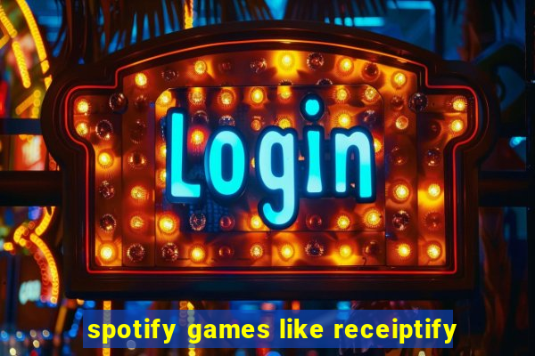 spotify games like receiptify